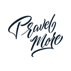 Obraz premium Travel More handwritten lettering. Travel More typography vector design for greeting cards and poster. Logo with flying aircraft. Design template celebration. Vector illustration.