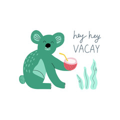 Hand drawn colorful koala with coconut cocktail and summer quote. Cute flat style template design for summer vacation. Vector illustration