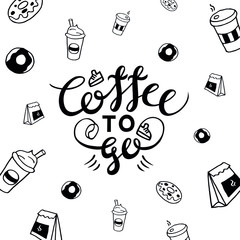 Black and white vector drawing with lettering composition "Coffee to go". Background with coffee cups, donuts and craft bags.