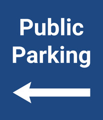 Public parking sign. White on blue background. Road warning sings.
