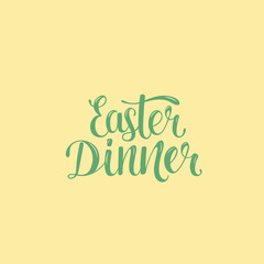 easter dinner - hand written sign for Easter menu invitation in restaurant, cafe, bistro. Vector stock spring illustration. EPS10