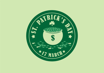 Many coins in a big pot and drop on ground with shamrock plant and lettering about St. Patrick's Day in Green circle isolate on light green background in vector design mono tone color.