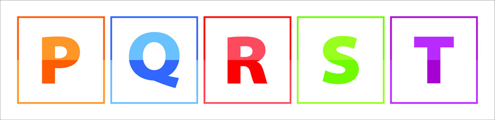 The colorful P,Q,R,S,T letters, made with orange- red, purple, blue, green color. Each letter is in the frame and the background is  white 