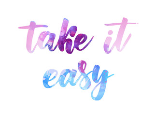 Take it easy lettering