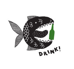 A fictional monster fish with an open mouth and tongue. A bottle of beer in your mouth. Phrase To Drink. Conceptual design for t-shirts and other merch. Black and white illustration.
