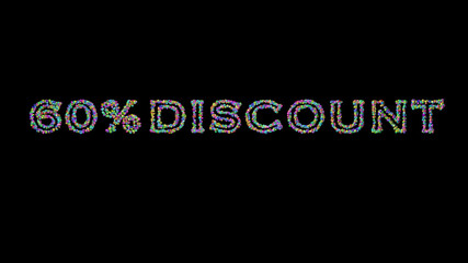 60% Discount written in 3D illustration by colorful small objects casting shadow on a black background