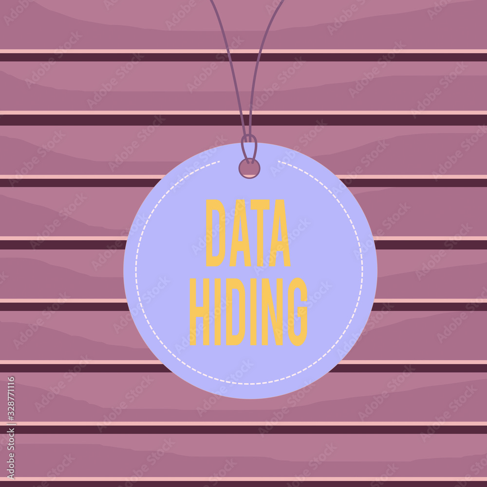 Poster conceptual hand writing showing data hiding. concept meaning secretly embedding data in graphics ima
