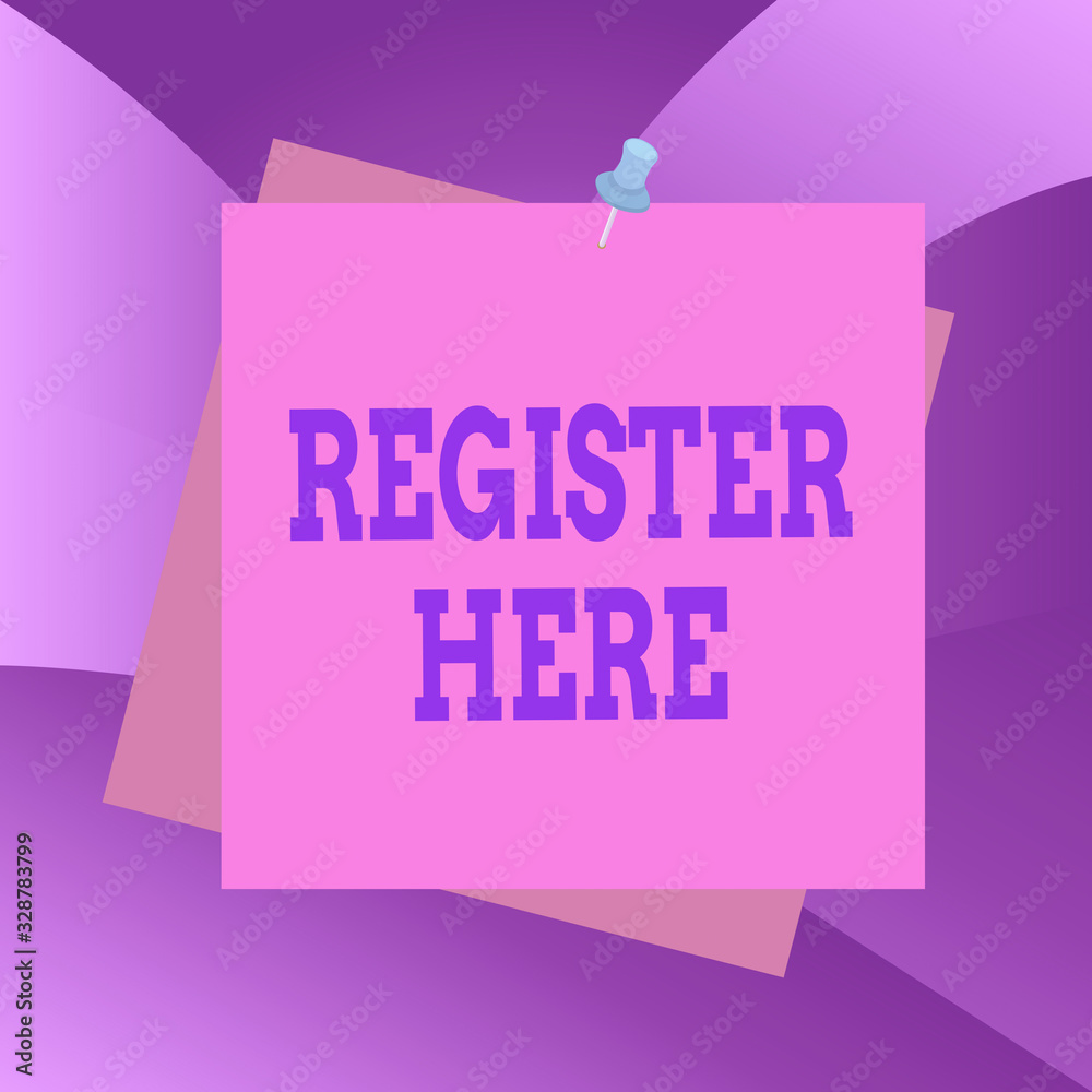 Poster handwriting text register here. conceptual photo put your name on an official list in order to recei