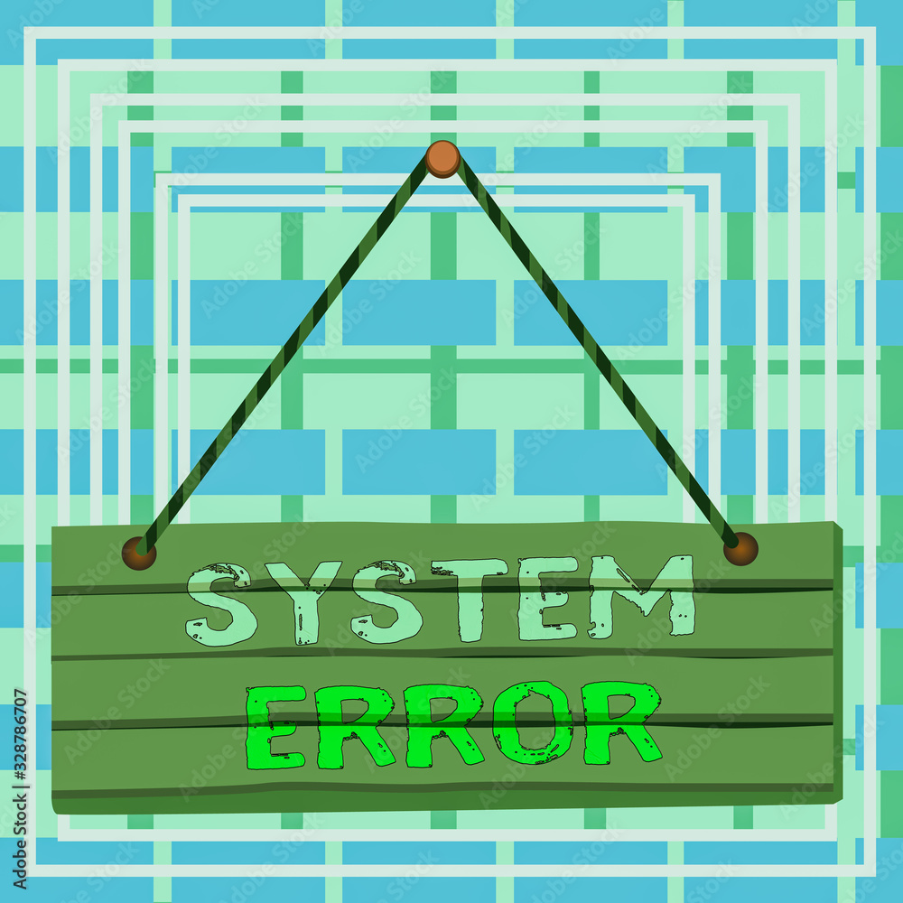 Poster text sign showing system error. business photo text instruction that is not recognized by an operati