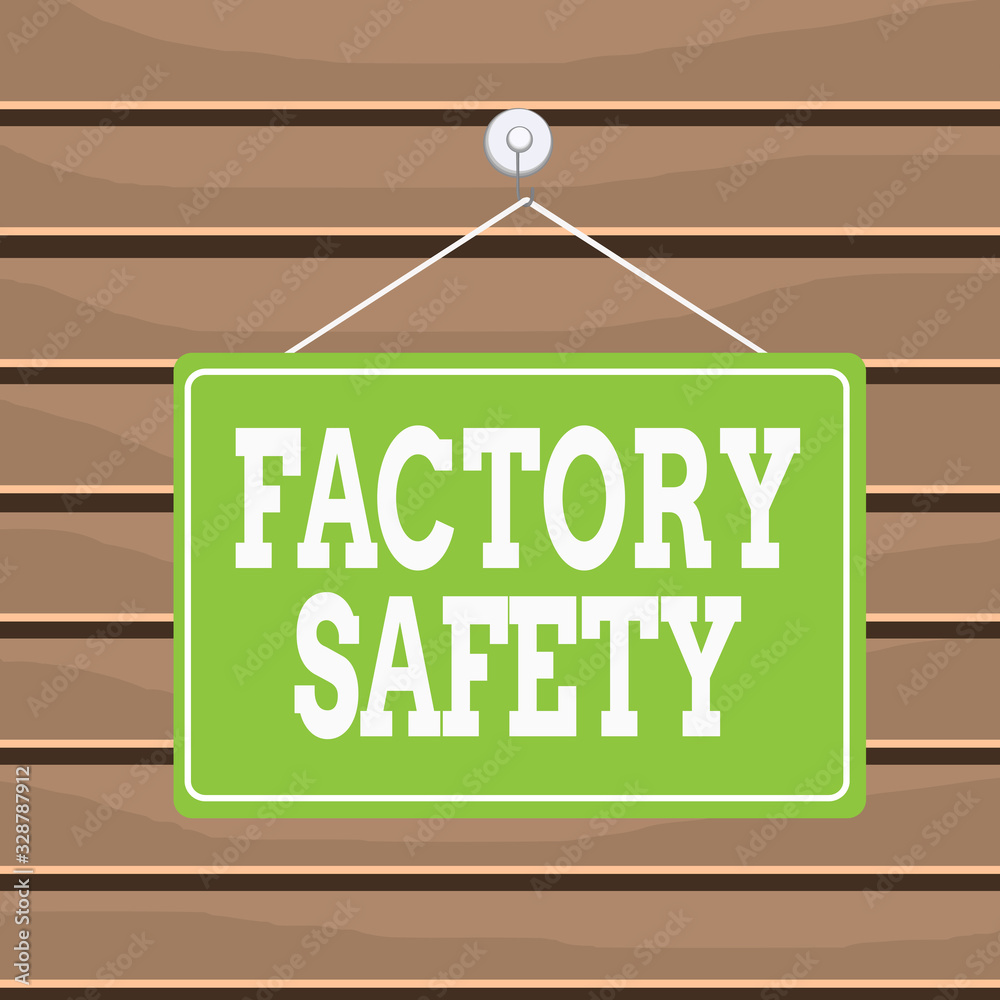 Poster conceptual hand writing showing factory safety. concept meaning minimize risk of worker injury while