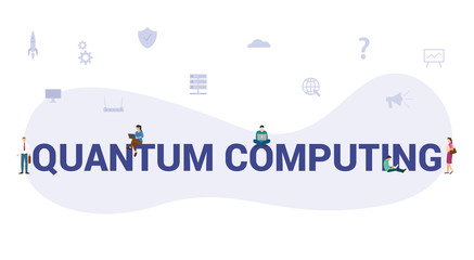 quantum computing concept with big word or text and team people with modern flat style