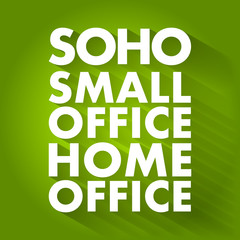 Fototapeta premium SOHO - Small Office/Home Office acronym, business concept background