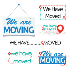 We are moving and We have moved sign
