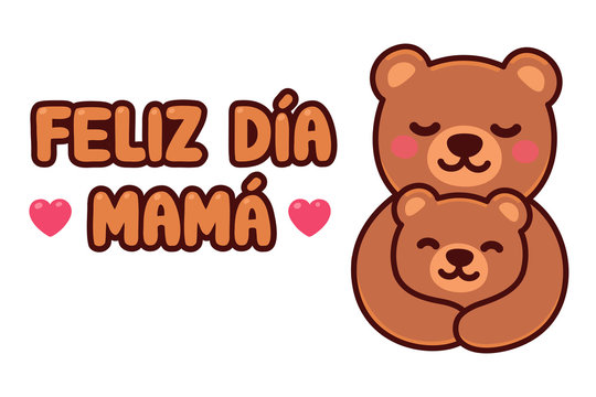 Feliz Dia Mama Bear mom and baby