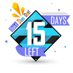 15 Days Left, countdown tag, sale banner design template, start offer, don't miss out, vector illustration