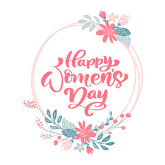 Obraz premium Vector Happy Womens Day hand drawn calligraphy lettering text with scribble circle isolated on white background with pink flowers. Illustration of a Womens Day card