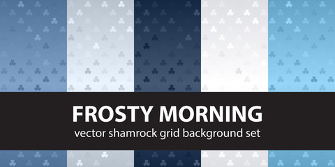 Shamrock pattern set Frosty Morning. Vector seamless backgrounds