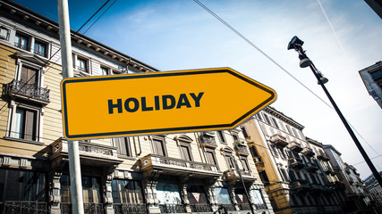 Obraz premium Street Sign to Holiday