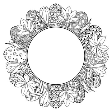 Happy Easter. Frame with black and white doodles easter eggs and flowers. Coloring book for adults for relaxation and meditation. Vector isolated elements