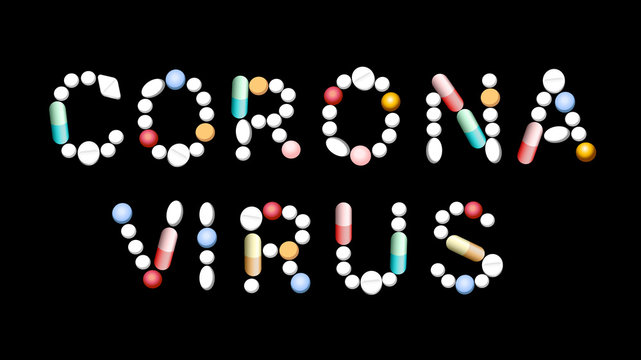 The word CORONAVIRUS composed with different pills, tablets, capsules. Isolated vector illustration on black background.