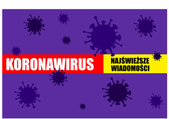 Novel coronavirus (2019-nCoV) lettering translation from polish: coronavirus, newest info. Virus background. Pandemic virus. Chinese, Wuhan virus