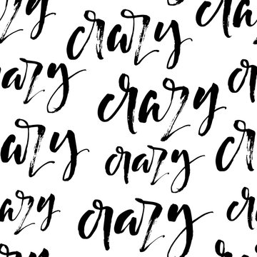Seamless lettering pattern with word crazy. Simple vector geometric texture. Modern monochrome texture. 