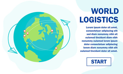 Text Banner Advertising Global World Logistics Network. Cartoon Planet with Arrows and Destinations Pins. Digital Marketing for Internet Business, Fast Delivery Services. Vector Illustration