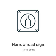 Narrow road sign outline vector icon. Thin line black narrow road sign icon, flat vector simple element illustration from editable traffic signs concept isolated stroke on white background