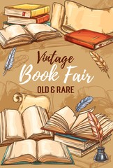 Antique shop, vintage books fair or bookshop sketch poster. Vector literature festival, rare and old book store, antiquarian poems and novels market, ancient paper scrolls with retro ink and quill pen
