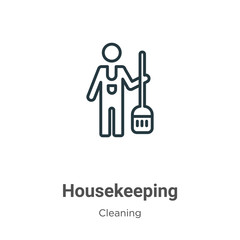 Housekeeping outline vector icon. Thin line black housekeeping icon, flat vector simple element illustration from editable cleaning concept isolated stroke on white background