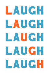 Laugh Colorful isolated vector saying