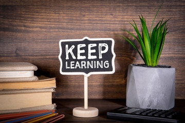 Keep Learning. Education, Courses, Online Training and Languages Concept