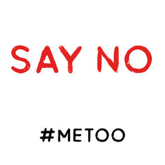 The hashtag is me too. Say no to violence against women. Harassment. Humiliation. Motivation quote against sexual harassment, assault and violence toward women. Banner. Social movement. Feminism.