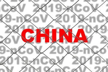 The inscription in red letters "China" on background of inscriptions "2019-nCoV" behind the fence