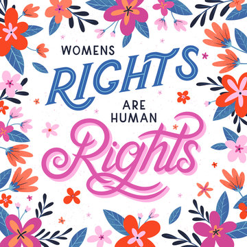 Womens rights are human rights vector illustration, stylish print for t shirts, posters, cards with flowers and floral elements.Feminism quote and woman motivational slogan.Women's movement concept.