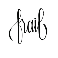 Frail logo design. Hand lettered word with slim concept. 