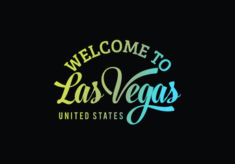 Welcome To Las Vegas, United states Word Text Creative Font Design Illustration, Welcome sign
