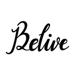 belive text in brush style silhouette