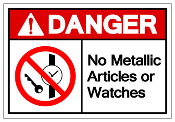 Warning No Metallic Articles Or Watches Symbol Sign, Vector Illustration, Isolate On White Background Label .EPS10