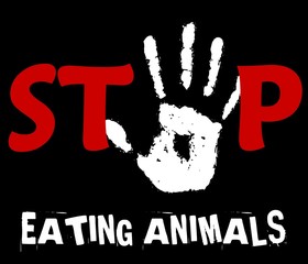 Stop eating animals, go vegan 