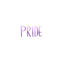 Handwritten inscription LGBT Pride textural digital art. Print for stickers, stationery, wrapping paper, posters, cards, invitations, posts, web, fabrics.