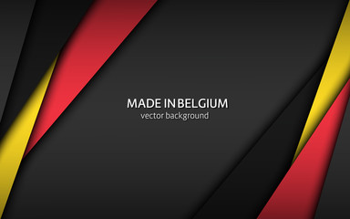 Made in Belgium, modern vector background with Belgian colors, overlayed sheets of paper in the colors of the Belgian tricolor, abstract widescreen background