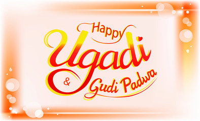 Happy Ugadi, Gudi Padwa, Hindu New Year festival greeting on Chaitra month. Elegant bright red and yellow lettering with shades, flourishes, orange frame with shiny stars, for print, card, poster, web