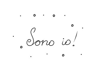 Sono io phrase handwritten with a calligraphy brush. It's me in italian. Modern brush calligraphy. Isolated word black