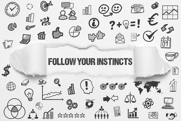 Follow your instincts