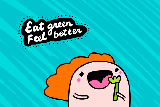 Eat green feel better hand drawn vector illustration in cartoon comic style woman and selery