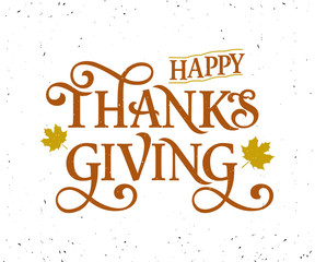 PrintVector illustration. Happy Thanksgiving Day typography vector design for greeting cards and poster on a textural background design template celebration.Happy Thanksgiving inscription, lettering.