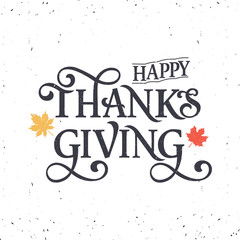 PrintVector illustration. Happy Thanksgiving Day typography vector design for greeting cards and poster on a textural background design template celebration.Happy Thanksgiving inscription, lettering.