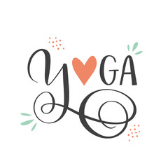 Vector lettering of Yoga. Colorful flat illustration. Concept of healthy lifestyle, sport, meditation. Poster, greeting card for class, studio, social media. Text isolated on white background.
