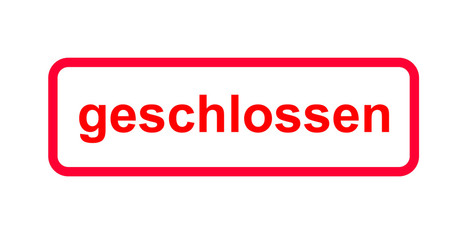 Rotes Schild mit dem Hinweis (vorübergehend) geschlossen